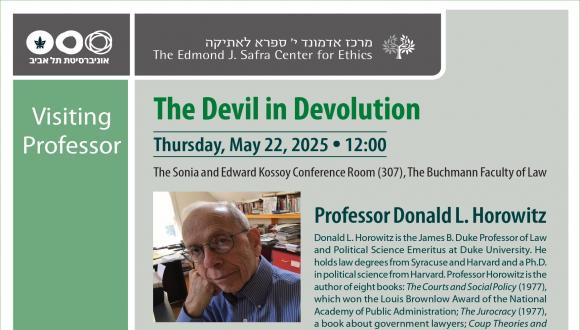  Prof. Donald L. Horowitz: The Devil in Devolution  - Thursday, May 22, 2025